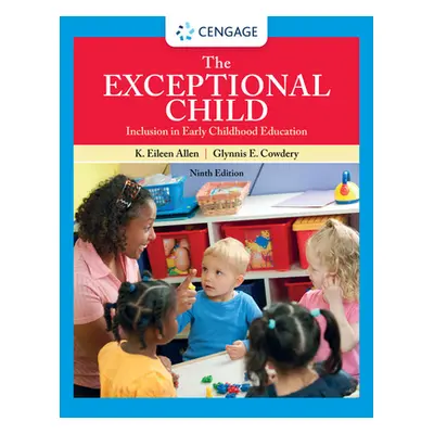 "The Exceptional Child: Inclusion in Early Childhood Education" - "" ("Allen Eileen K.")