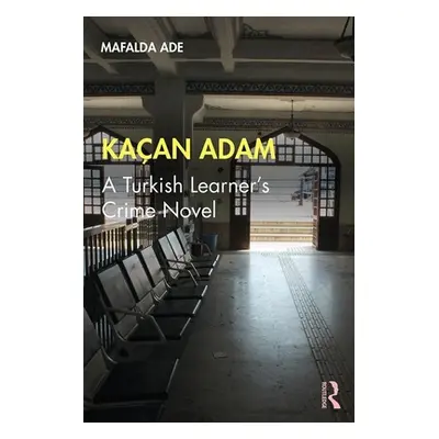 "Kaan Adam: A Turkish Learner's Crime Novel" - "" ("Ade Mafalda")