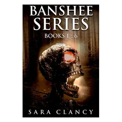 "Banshee Series Books 1 - 6: Scary Supernatural Horror with Monsters" - "" ("Street Scare")