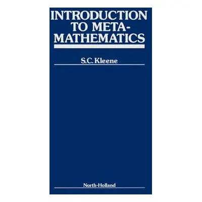 "Introduction to Metamathematics" - "" ("Kleene S. C.")