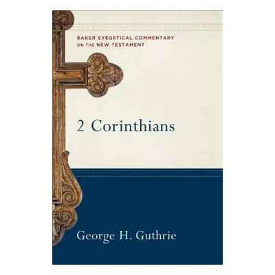 "2 Corinthians" - "" ("Guthrie George H.")