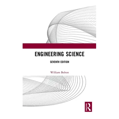 "Engineering Science" - "" ("Bolton William")