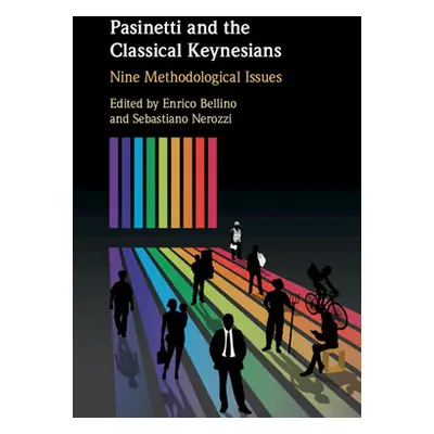 "Pasinetti and the Classical Keynesians: Nine Methodological Issues" - "" ("Bellino Enrico")