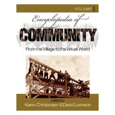 "Encyclopedia of Community: From the Village to the Virtual World" - "" ("Christensen Karen S.")