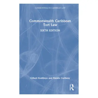 "Commonwealth Caribbean Tort Law" - "" ("Kodilinye Gilbert")