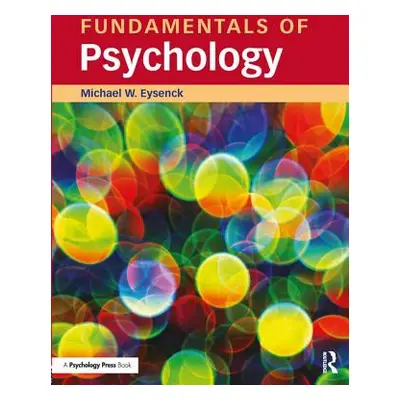 "Fundamentals of Psychology" - "" ("Eysenck Michael W.")