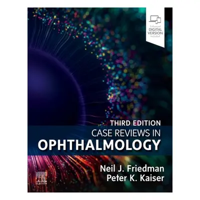 "Case Reviews in Ophthalmology" - "" ("Friedman Neil J.")