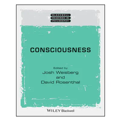 "Consciousness" - "" ("Weisberg Josh")