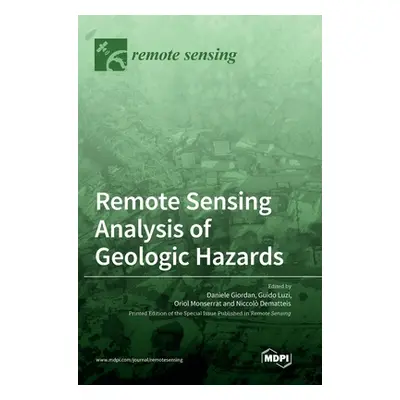 "Remote Sensing Analysis of Geologic Hazards" - "" ("Giordan Daniele")