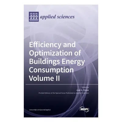 "Efficiency and Optimization of Buildings Energy Consumption: Volume II" - "" ("Orosa Jos a.")