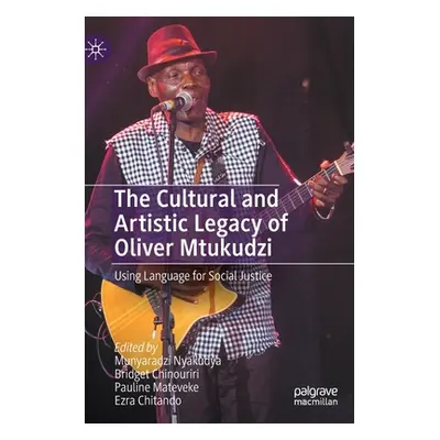 "The Cultural and Artistic Legacy of Oliver Mtukudzi: Using Language for Social Justice" - "" ("