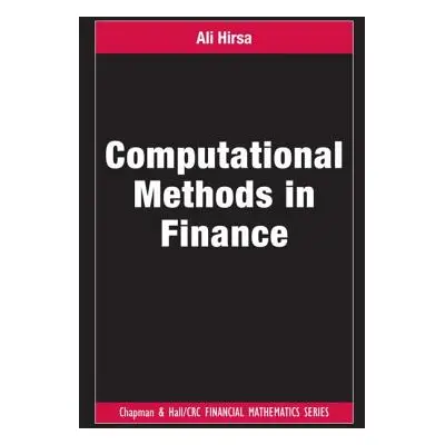 "Computational Methods in Finance" - "" ("Hirsa Ali")