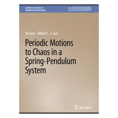 "Periodic Motions to Chaos in a Spring-Pendulum System" - "" ("Guo Yu")