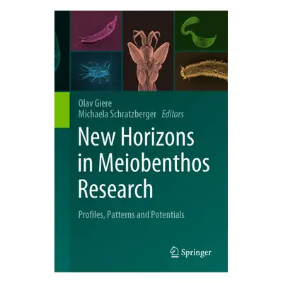 "New Horizons in Meiobenthos Research: Profiles, Patterns and Potentials" - "" ("Giere Olav")