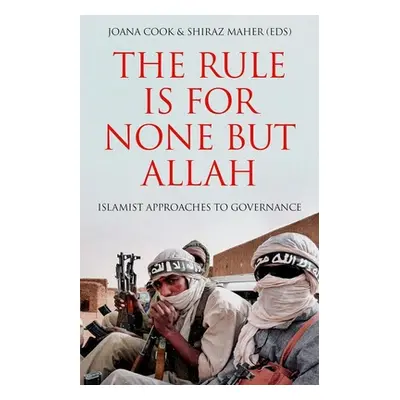 "The Rule Is for None But Allah: Islamist Approaches to Governance" - "" ("Cook Joana")