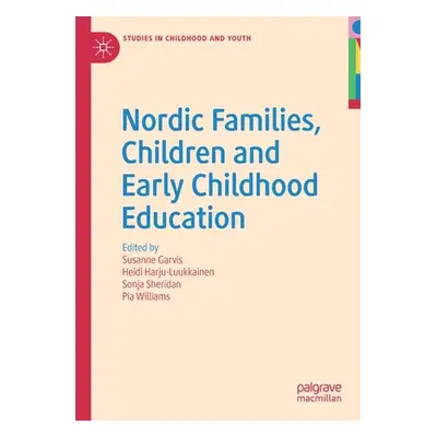 "Nordic Families, Children and Early Childhood Education" - "" ("Garvis Susanne")