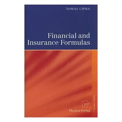 "Financial and Insurance Formulas" - "" ("Cipra Tomas")