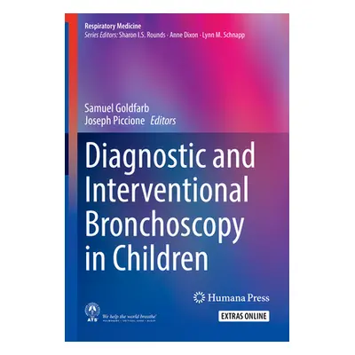 "Diagnostic and Interventional Bronchoscopy in Children" - "" ("Goldfarb Samuel")