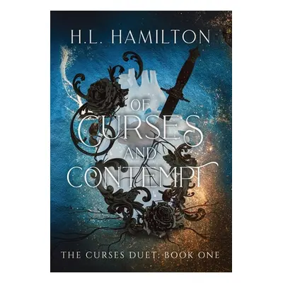 "Of Curses And Contempt" - "" ("Hamilton H. L.")