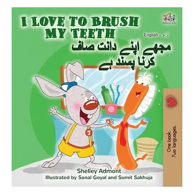 "I Love to Brush My Teeth (English Urdu Bilingual Book)" - "" ("Admont Shelley")