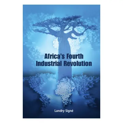 "Africa's Fourth Industrial Revolution" - "" ("Sign Landry")