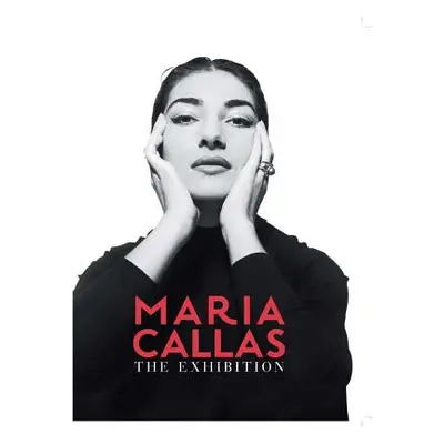 "Maria Callas: The Exhibition" - "" ("Callas Maria")