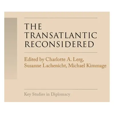 "The TransAtlantic reconsidered: The Atlantic world in crisis" - "" ("Lerg Charlotte A.")