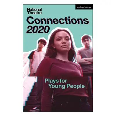 "National Theatre Connections 2020: Plays for Young People" - "" ("Adebayo Mojisola")