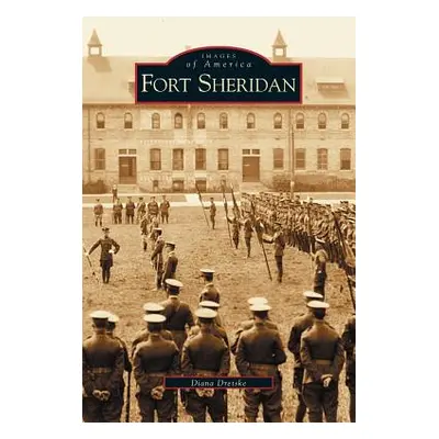 "Fort Sheridan" - "" ("Dretske Diana")