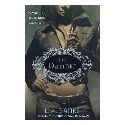 "The Damned: A Vampire Huntress Legend" - "" ("Banks L. A.")