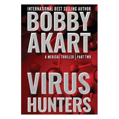 "Virus Hunters 2" - "" ("Akart Bobby")