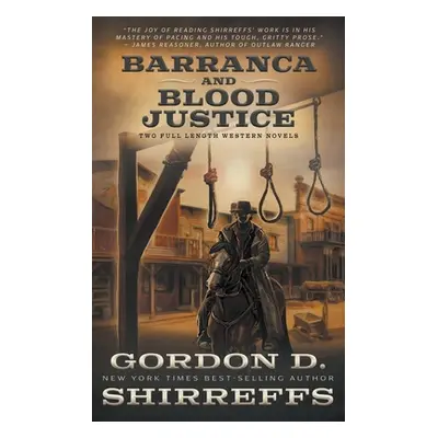 "Barranca and Blood Justice: Two Full Length Western Novels" - "" ("Shirreffs Gordon D.")