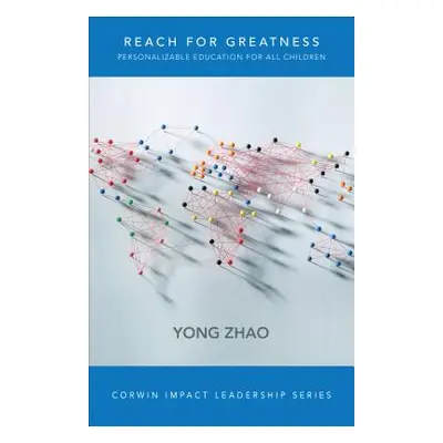 "Reach for Greatness: Personalizable Education for All Children" - "" ("Zhao Yong")