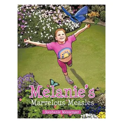 "Melanie's Marvelous Measles" - "" ("Messenger Stephanie")