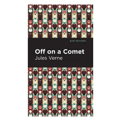 "Off on a Comet" - "" ("Verne Jules")