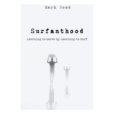 "Surfanthood" - "" ("Read Mark")