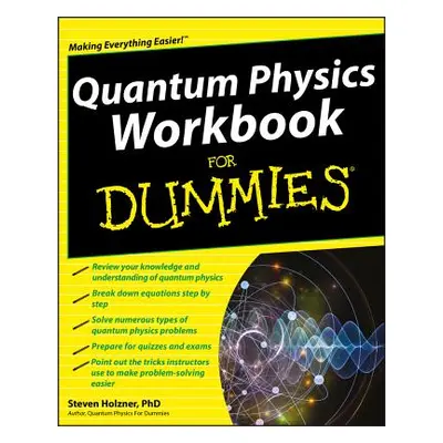 "Quantum Physics Workbook for Dummies" - "" ("Holzner Steven")