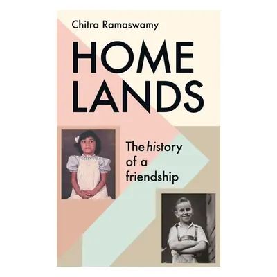 "Homelands: The History of a Friendship" - "" ("Ramaswamy Chitra")