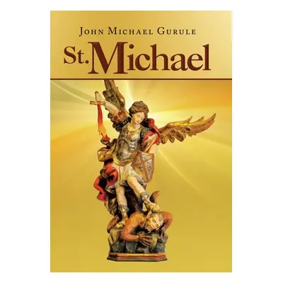 "St. Michael" - "" ("Gurule John Michael")