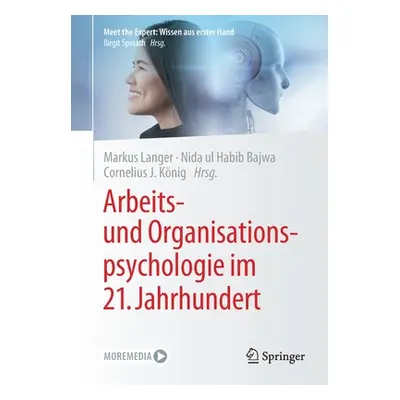 "Arbeits- Und Organisationspsychologie Im 21. Jahrhundert" - "" ("Langer Markus")