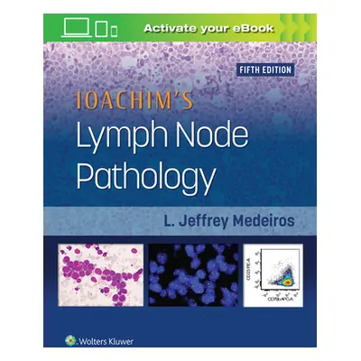 "Ioachim's Lymph Node Pathology" - "" ("Medeiros L. Jeffrey")