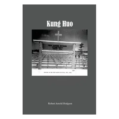 "Kung Huo" - "" ("Hodgson Robert Arnold")