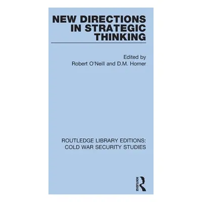 "New Directions in Strategic Thinking" - "" ("O'Neill Robert")