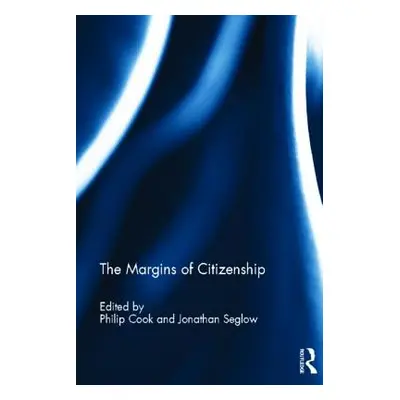 "The Margins of Citizenship" - "" ("Cook Philip")