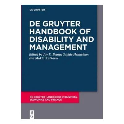 "de Gruyter Handbook of Disability and Management" - "" ("Beatty Joy")