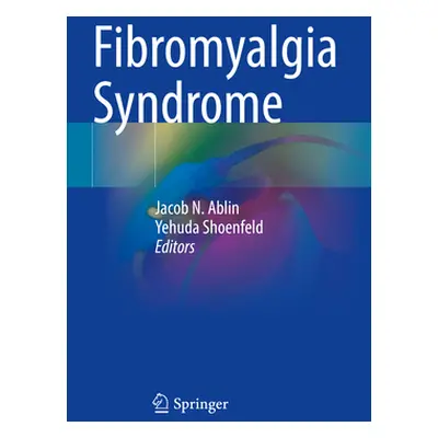 Fibromyalgia Syndrome (Ablin Jacob N.)