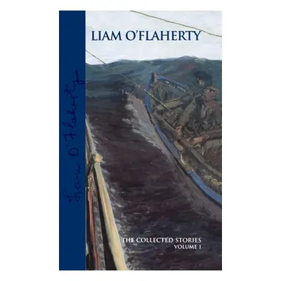 "Liam O'Flaherty: The Collected Stories, Volume 1" - "" ("Na Na")