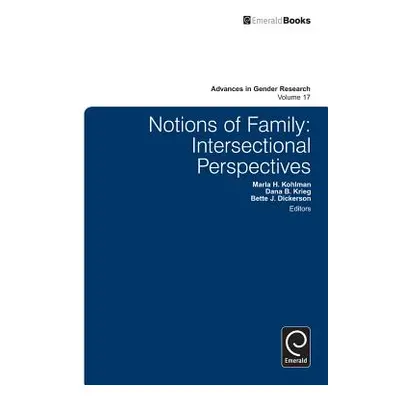 "Notions of Family: Intersectional Perspectives" - "" ("Kohlman Marla H.")