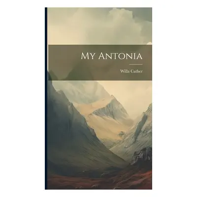 "My Antonia" - "" ("Cather Willa")