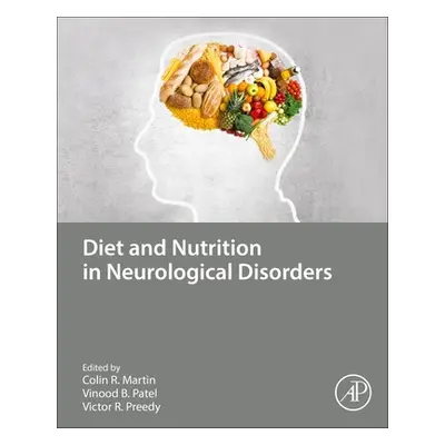 "Diet and Nutrition in Neurological Disorders" - "" ("R. Martin Colin")